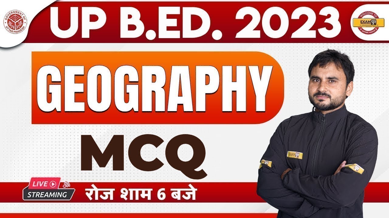 UP B.ED 2023 | UP BED GEOGRAPHY CLASS | GEOGRAPHY MCQ | GEOGRAPHY FOR UP BED | GEOGRAPHY BY AMIT SIR