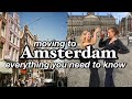 MOVING TO AMSTERDAM: everything you need to know