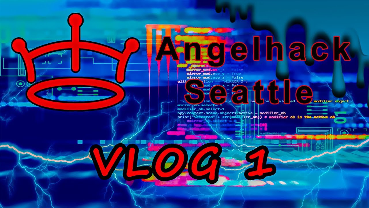 Hackathon Vlog 1: Angelhack