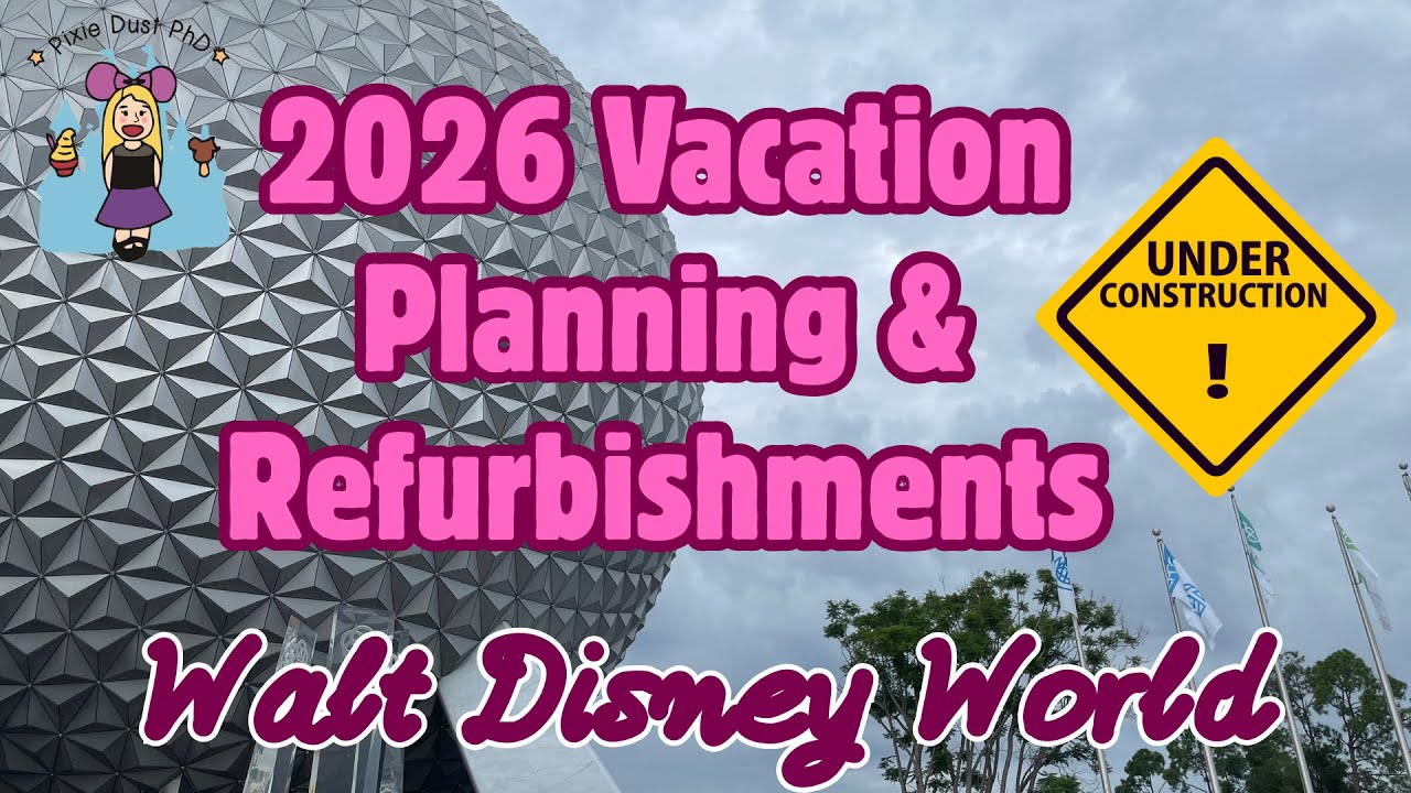 2026 at Walt Disney World: Key Attraction Refurbishments and (Potentially) Crowded Dates To Know