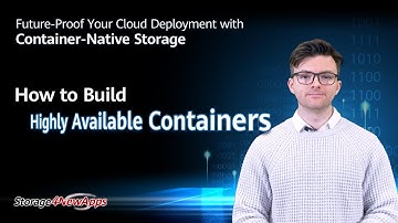 #Storage4NewApps-Future-Proof Your Cloud Deployment with Container-Native Storage 03