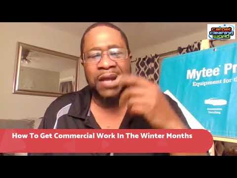 How To Get Commercial Carpet Cleaning Work In The Winter Time!