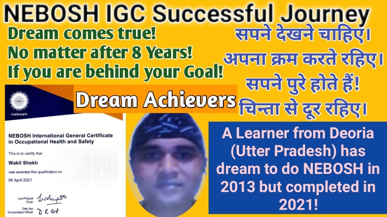 NEBOSH IG Course A Learner s Dream Became True After 8 Years 