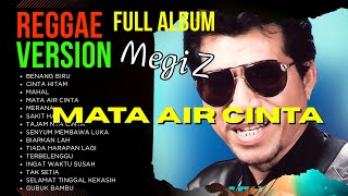 REGGAE DANGDUT VERSION || Megi Z Full Album Nonstop - Sedang Hits Tiktok 2025