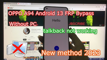 OPPO A94 Android 13 FRP Bypass | Remove Google Account | Unlock FRP | New method 2023