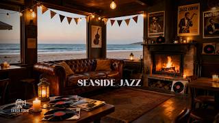 Seaside Jazz Lounge 🌊 Cozy Fireplace Jazz & Ocean Waves View | Relaxing Jazz Ambience for Evening