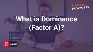 Predictive Index Dominance (Factor A) Explained Simply
