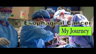 Esophageal Cancer My Journey #9