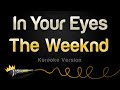 The Weeknd - In Your Eyes (Karaoke Version)