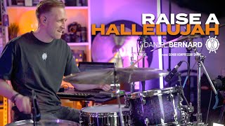 Video thumbnail of "Raise A Hallelujah Drum Cover // Bethel Music // @DanielBernard"