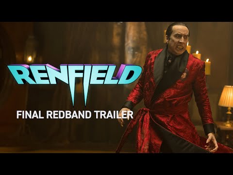 Renfield | Final Trailer [Redband]