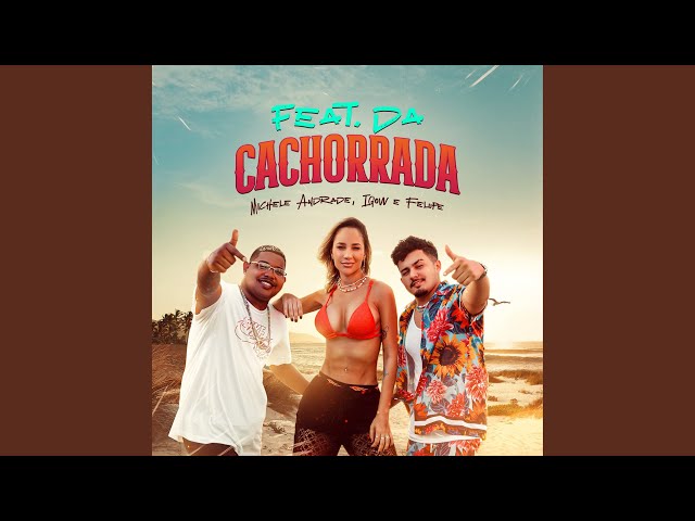 Michele Andrade - Feat da Cachorrada