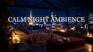 Calm Night Jazz in Bedroom Ambience ~ Smooth Jazz Instrumental Music for Relax Your Mind & Sleep screenshot 4