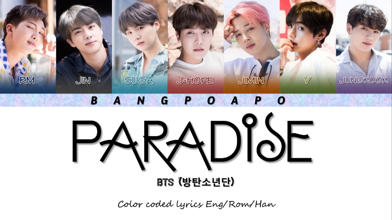 Bts 방탄소년단 Paradise Color Coded Lyrics Eng Rom Han Youtube