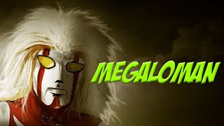 Megaloman - La scheda
