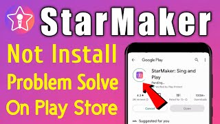 StarMaker App Not Install Download Problem Solve On Google Play Store & Ios screenshot 5