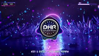 N!XY & DeV!Se - Bass Keeps Pumpin - DHR
