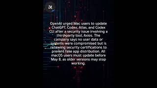 OpenAI urges users to update Mac apps ChatGPT and Codex for security