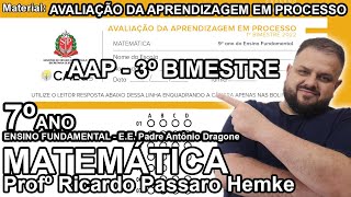 Correção da Avaliação de Aprendizagem em Processo - AAP - 3º Bimestre - 2022 - do 7º ano do EF -  SP