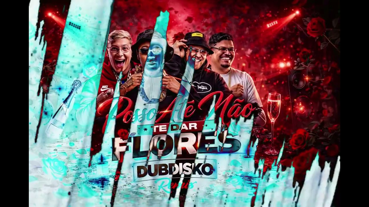 Posso Até Não Te Da Flores - MC Ryan SP, MC Jacaré e MC Meno K, DJ Japa NK (Dubdisko Remix)