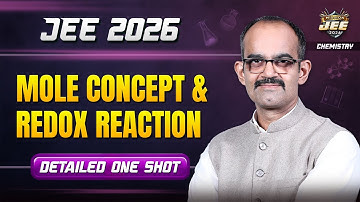 Mole Concept + Redox Reaction One Shot | Mission JEE 2026 | Chemistry by Ankit Sharma Sir