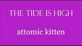 Attomic Kitten - The tide is high - YouTube