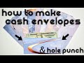 HOW TO MAKE LAMINATED CASH ENVELOPES & DIY 6 Hole Punch Envelopes | Dave Ramsey Budget