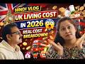 UK Daily Life Expenses 2026 🇬🇧 | Food, Transport, Rent & More | Hindi Vlog