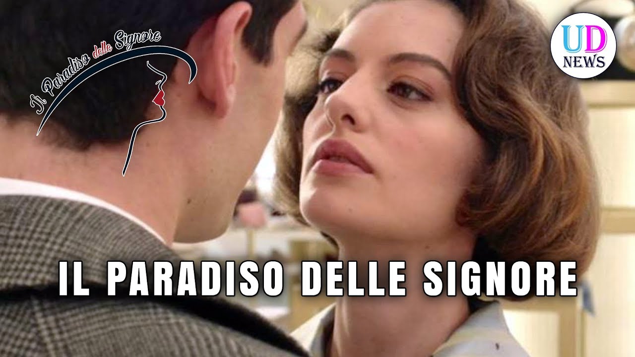 Youtube Il Paradiso Delle Signore Puntata Di Oggi