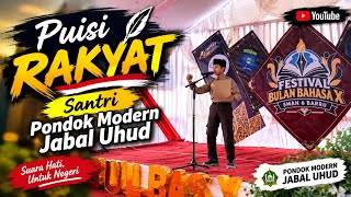 🎤 Puisi “Rakyat” karya Hartoyo Andangjaya || Santri Pondok Modern Jabal Uhud 🇮🇩