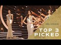 The 70th MISS UNIVERSE Top 3 Picked | Miss Universe