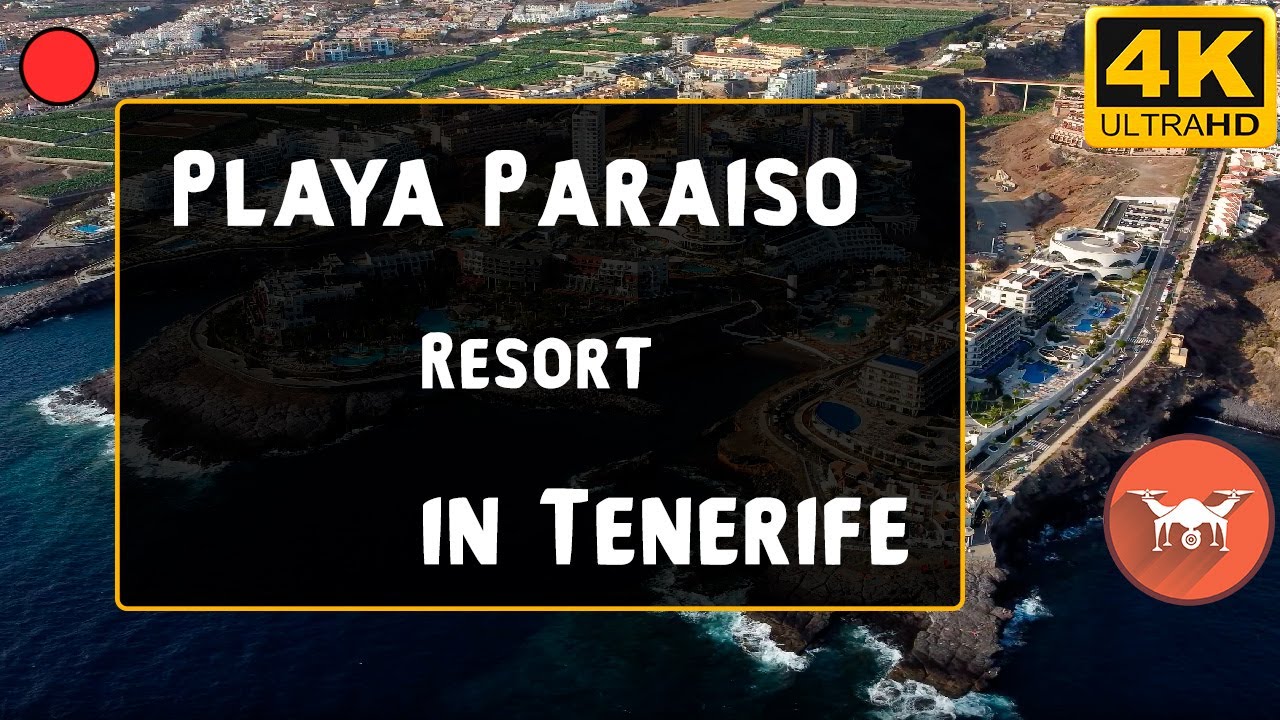 Playa Paraiso is a resort in the south of Tenerife. - 4K Drone Footage ...