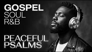 Soft Christian R&B Gospel | Calm Gospel Music for Prayer, Study & Sleep screenshot 3