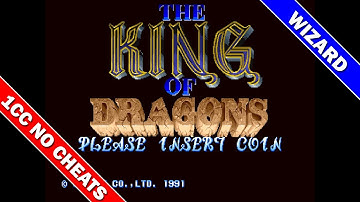 The King of Dragons 1CC (JPN) (Wizard) (Hardest Difficulty) [Arcade]