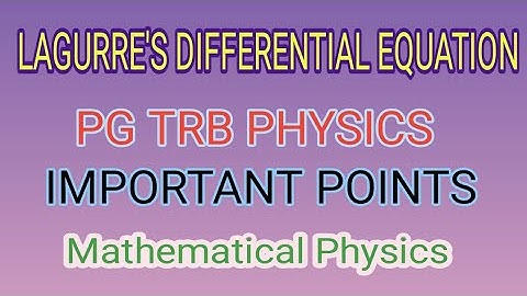 Lagurre’s Differential Equation I PG TRB PHYSICS I Tamil I Important Points I Notes Available I