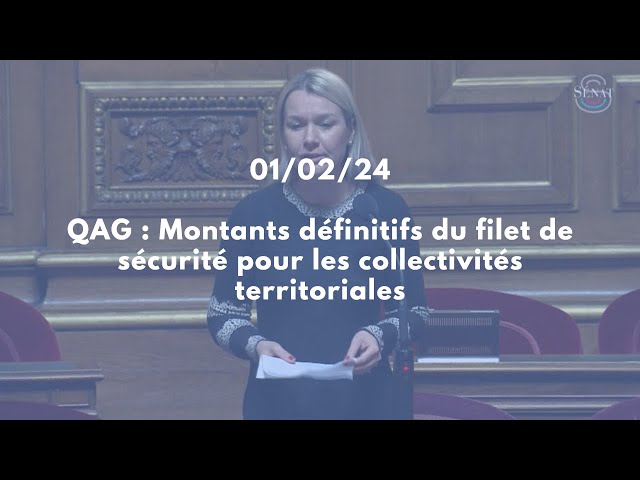 QAG 01/02/24 : Montants définitifs du filet de sécurité pour les collectivités territoriales