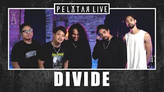 Divide // PELATAR LIVE