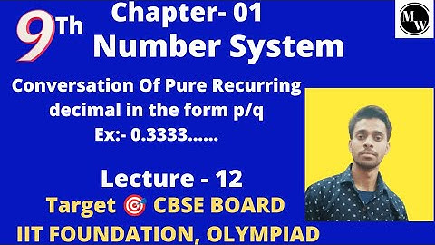 Number System - 12  NCERT | Class9 | + IIT FOUNDATION LEVEL @Maths Wallah - Mohit Saxena