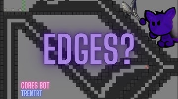 Auto Edges Advanced Gores Bot