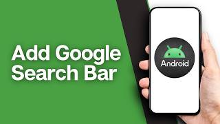 How to Add Google Search Bar on Android Home Screen