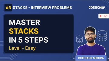 Stacks in Data Structures #3 | Interview Problems | Level Easy | Master Stacks | Chitrank Mishra
