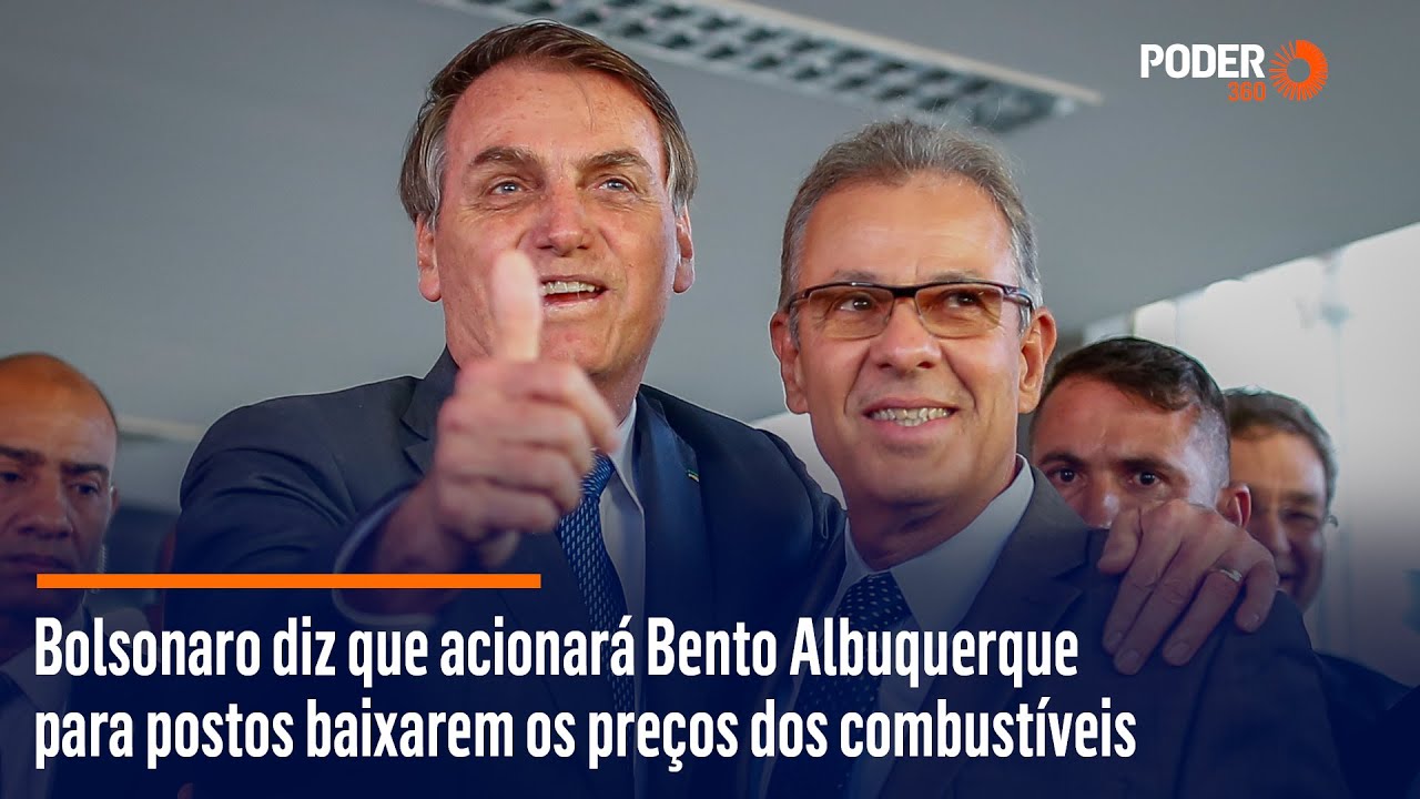Bolsonaro diz que acionará Bento Albuquerque para postos baixarem os preços dos combustíveis