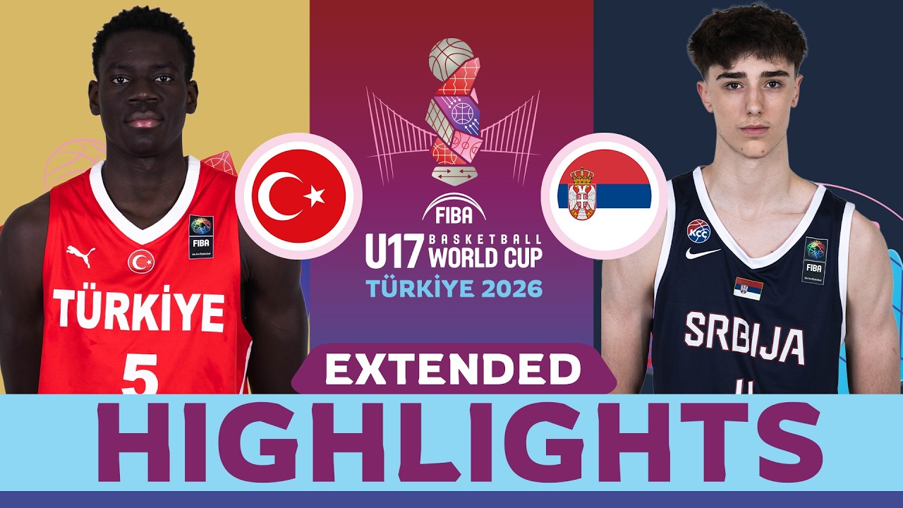 Turkiye 🇹🇷 vs Serbia 🇷🇸 | SEMI-FINALS EXTENDED HIGHLIGHTS | FIBA U17 Basketball World Cup 2026