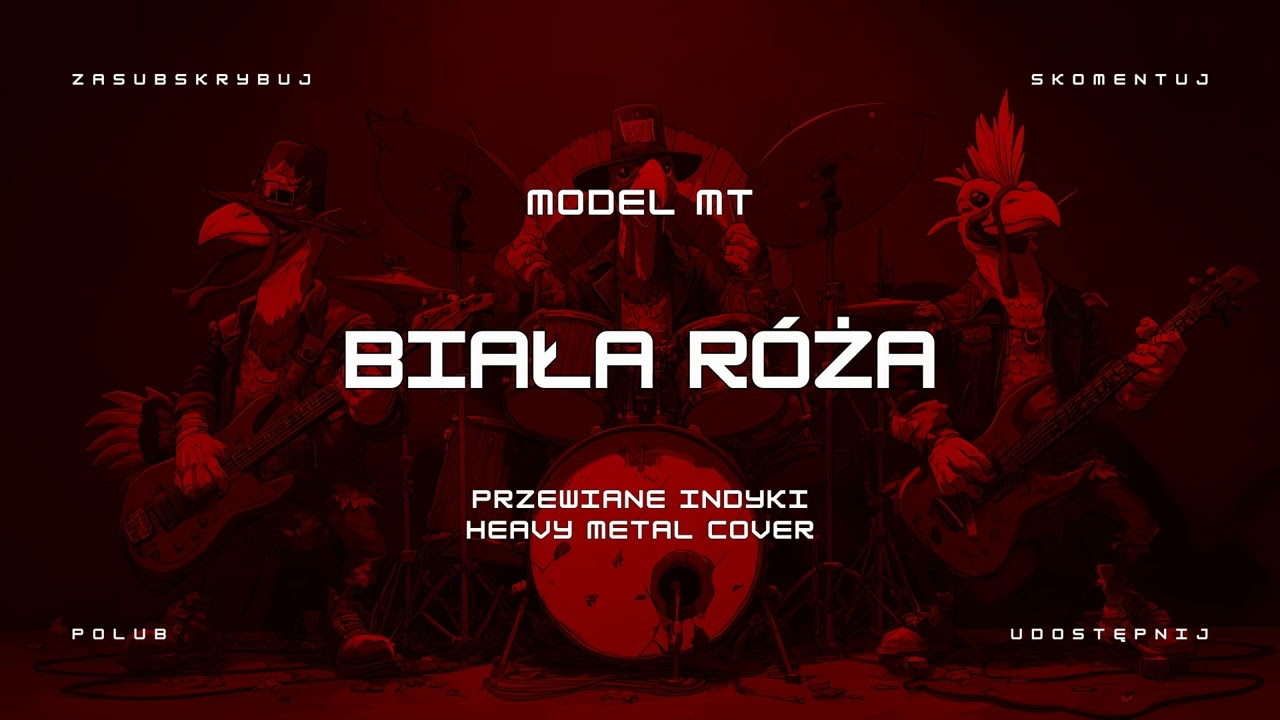 🔥 Model MT - Biała róża (ale to heavy metal cover) 🔥🦃🤘 HIT