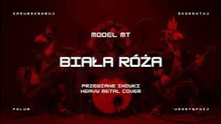 🔥 Model MT - Biała róża (ale to heavy metal cover) 🔥🦃🤘 HIT