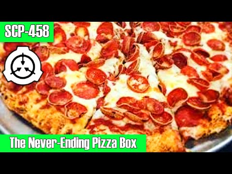 SCP Readings: scp-458 The Never ending Pizza Box | object class safe | Food / Container scp