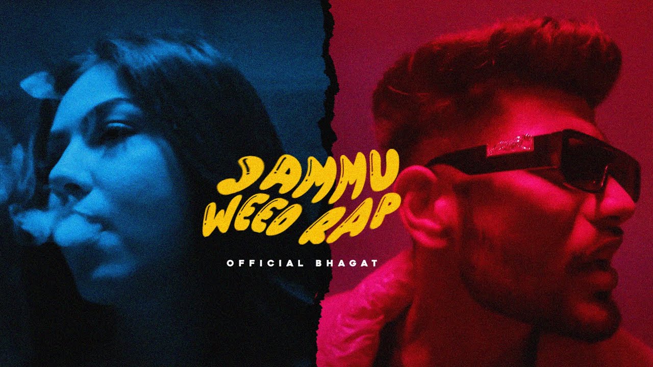 Weed Rapt JAMMU Weeed RAP |OFFICIAL BHAGAT | FULL VIDEO | 2026 | MUST WATCH - YouTube