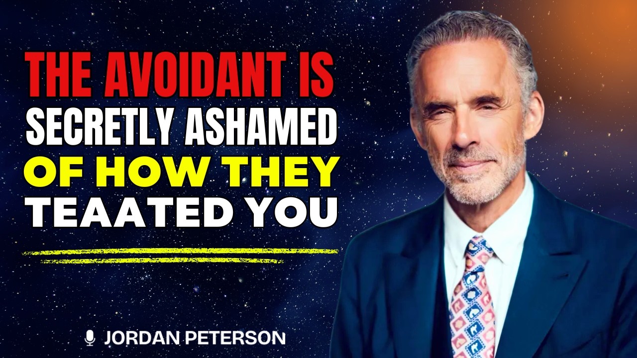 The Avoidant Is Secretly Ashamed of How They Treated You (The Brutal Truth) || Jordan Peterson