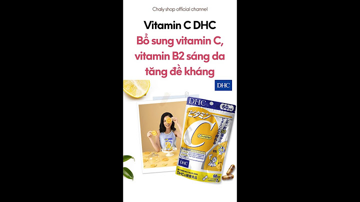 Review vitamin c dhc của nhật năm 2024