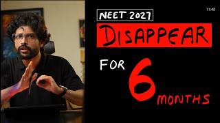 Disappear for 6 Months & Return with 160+ in Physics | NEET 2027